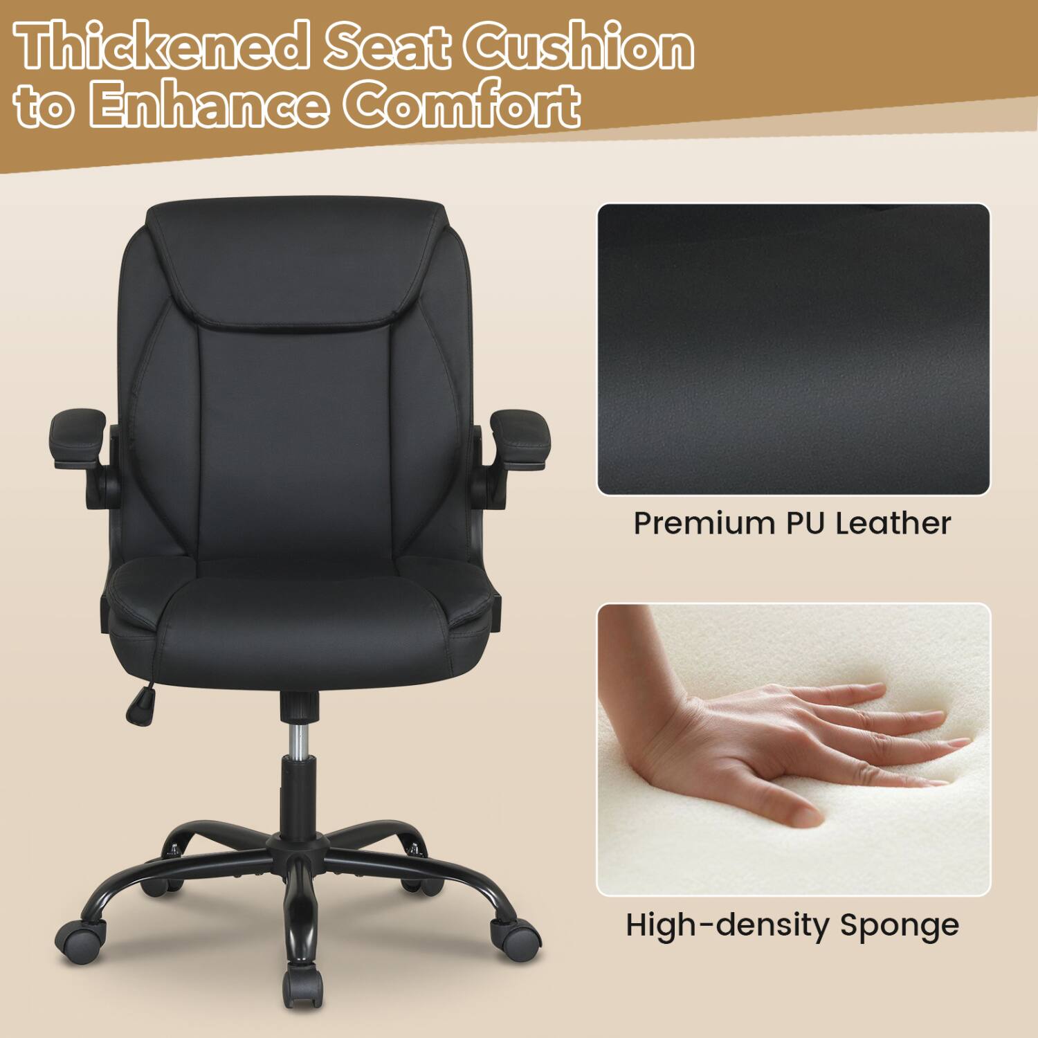 Thickened Seat Cushion to Enhance Comfort

Premium PU Leather

High-density Sponge