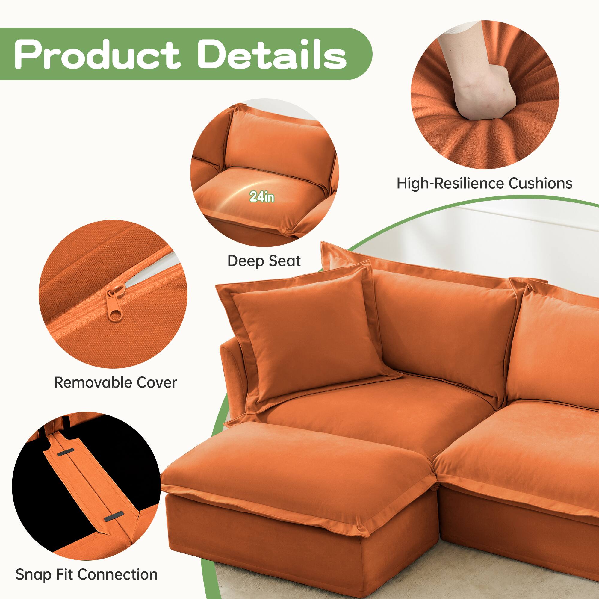 Product Details

- 24in High-Resilience Cushions
- Deep Seat
- Removable Cover
- Snap Fit Connection