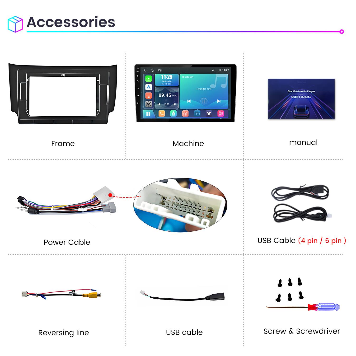 Accessories

Frame

Machine

manual

Power Cable

USB Cable (4 pin / 6 pin)

Reversing line

USB cable

Screw & Screwdriver