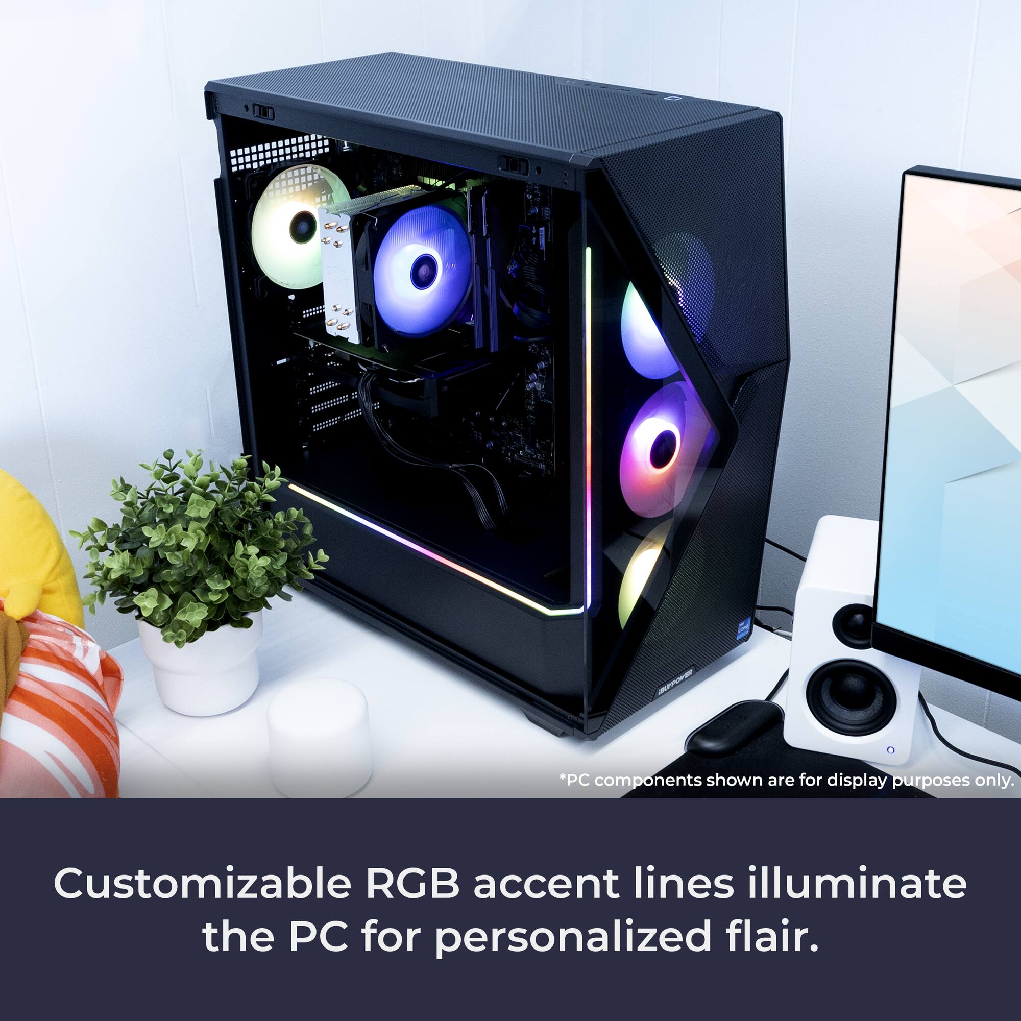 *PC components shown are for display purposes only. Customizable RGB accent lines illuminate the PC for personalized flair.