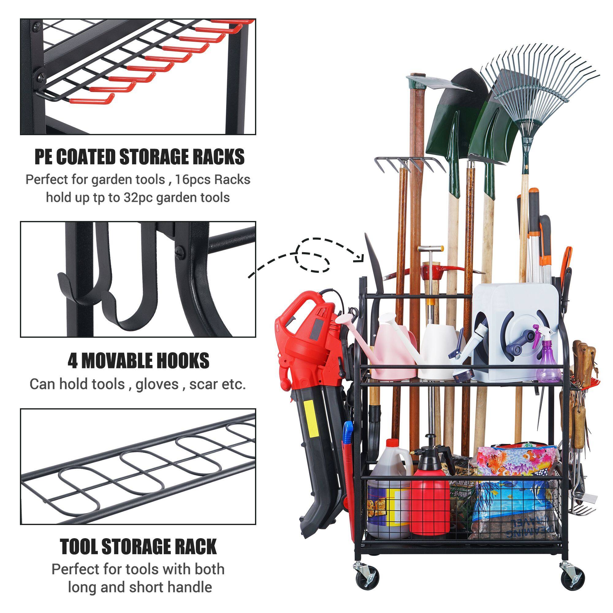PE COATED STORAGE RACKS  
Perfect for garden tools, 16pcs Racks hold up to 32pc garden tools  

4 MOVABLE HOOKS  
Can hold tools, gloves, scar etc.  

TOOL STORAGE RACK  
Perfect for tools with both long and short handle