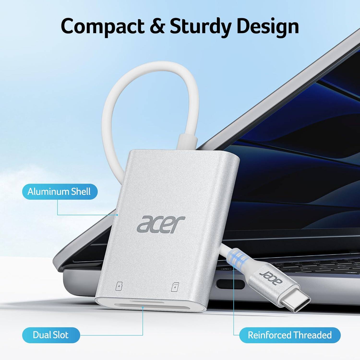 Compact & Sturdy Design  
Aluminum Shell  
Dual Slot  
Reinforced Threaded