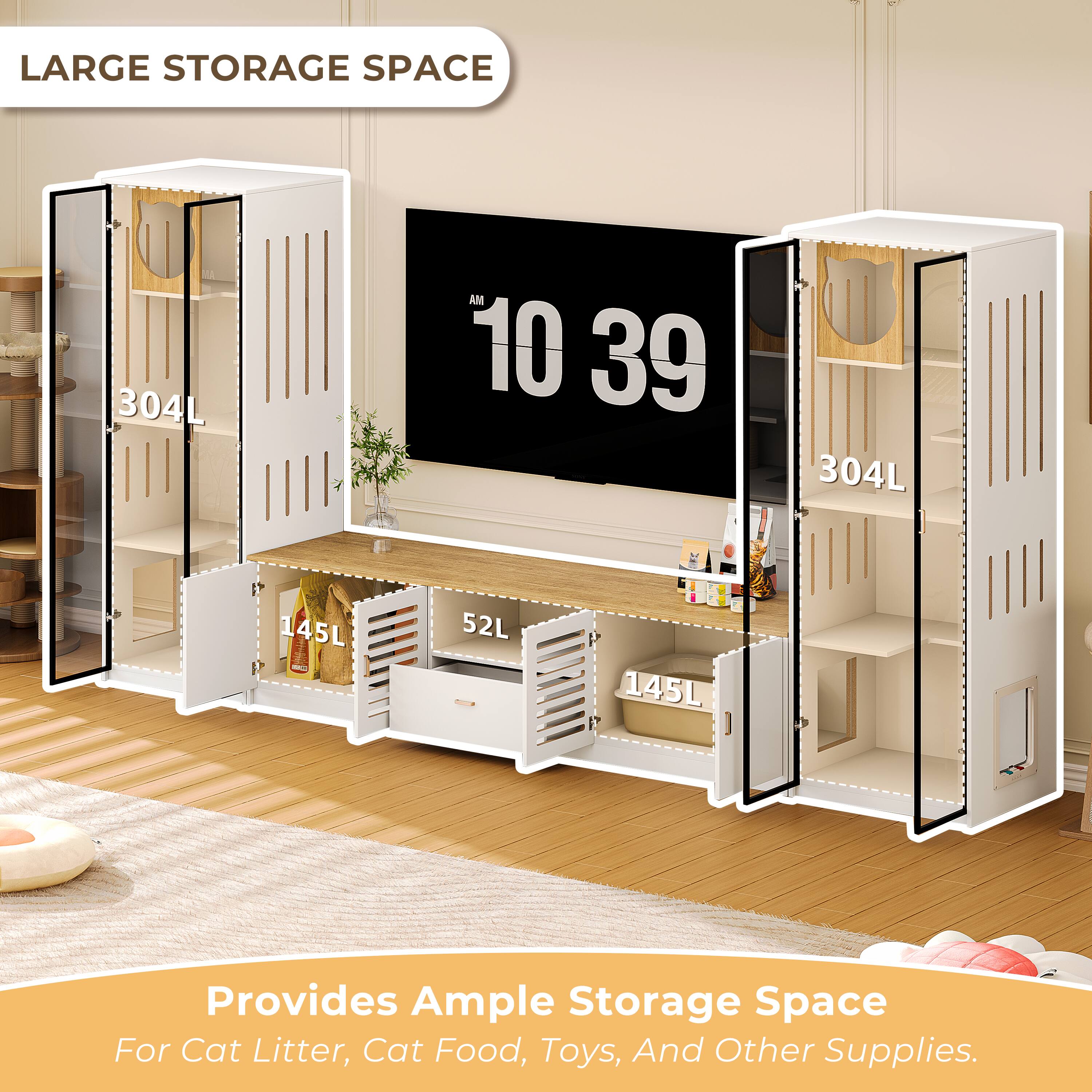 LARGE STORAGE SPACE

304L 145L 52L 145L

Provides Ample Storage Space For Cat Litter, Cat Food, Toys, And Other Supplies.