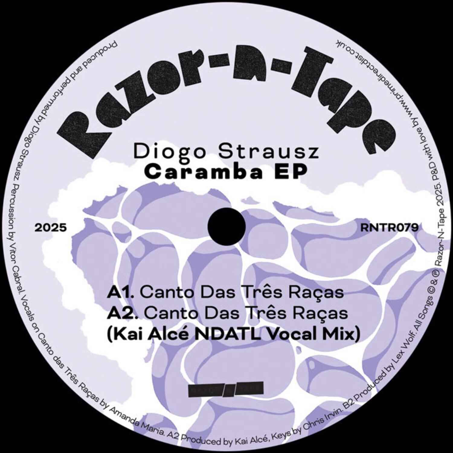 Produced by Diogo Strausz and www.primedirectdist.co.uk performed BARON-N-K by Diogo Strausz with Caramba EP P&D Percussion 2025. 2025 RNTR079 Tape by Vitor Razor-N- Cabral. A1. Canto Das Trs Raas & Vocals A2. Canto Das Trs Raas Songs on All (Kai Alc NDATL Vocal Mix) Wolf. Canto Lex sep by Trs Raas Produced by B2 Amanda Irvin. Maria. by Chris A2 Produced Alc, Keys by Kai