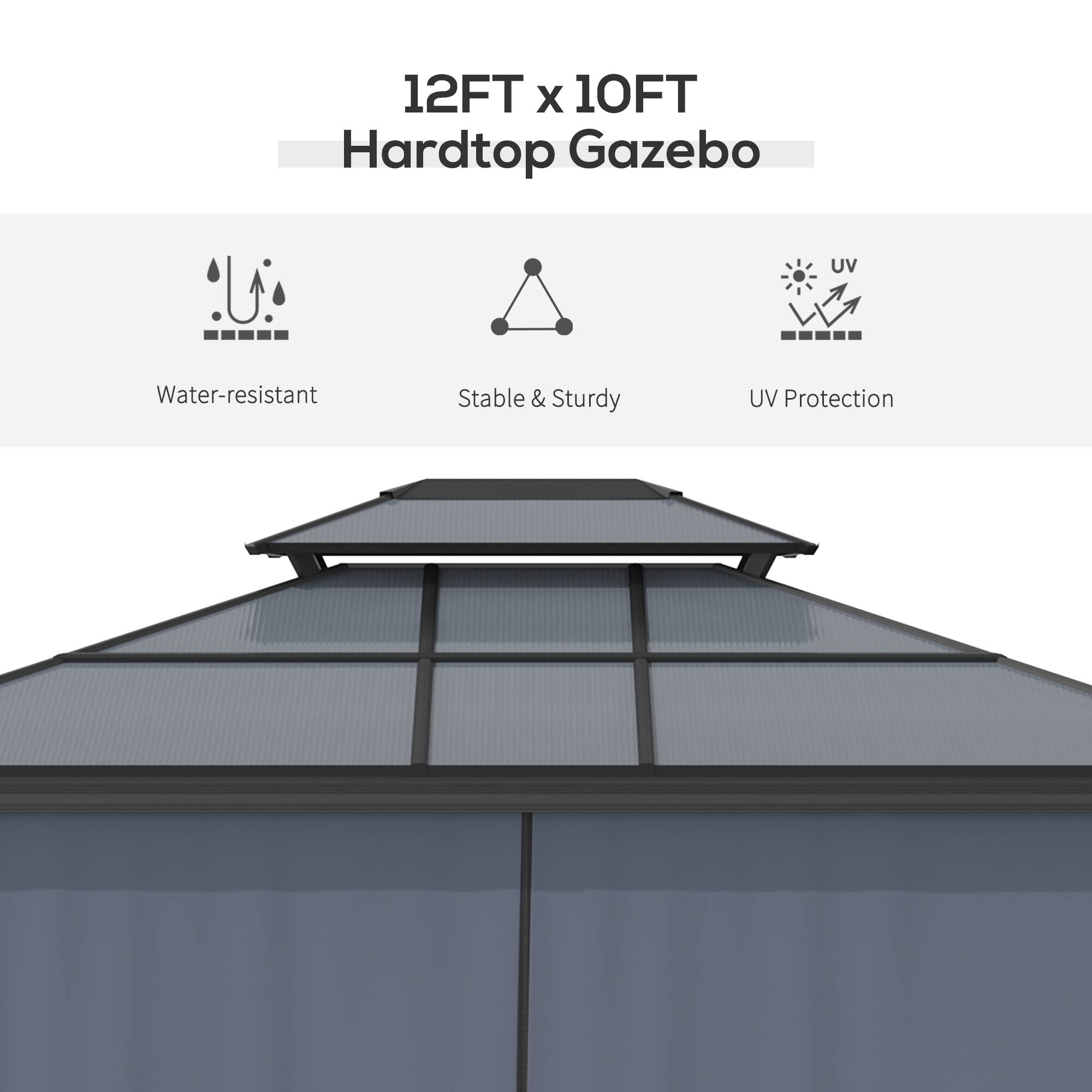 12FT x 10FT Hardtop Gazebo

- Water-resistant
- Stable & Sturdy
- UV Protection