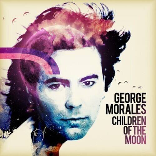 GEORGE MORALES  
CHILDREN OF THE MOON