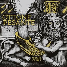 Ottone Pesante - Scrolls Of War - VINYL LP