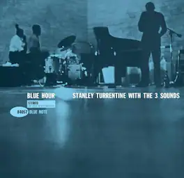 Stanley Turrentine & 3 Sounds - Blue Hour (Blue Note Classic Vinyl Series) - VINYL LP
