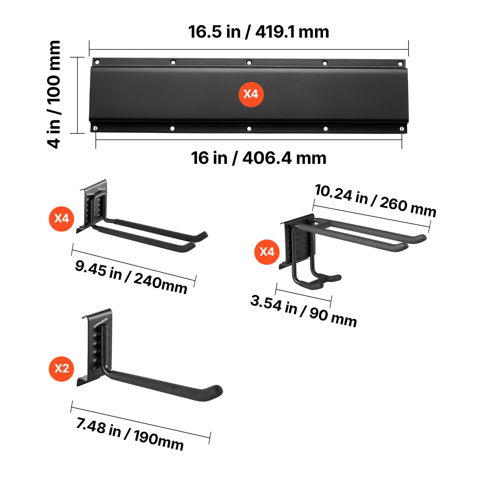 mm 100 / in 4 X4  
16.5 in / 419.1mm X4  
16 in / 406.4 mm  
10.24 in / 260 mm  
9.45 in / 240mm  
X4  
3.54 in / 90 mm  
X2  
7.48 in / 190mm