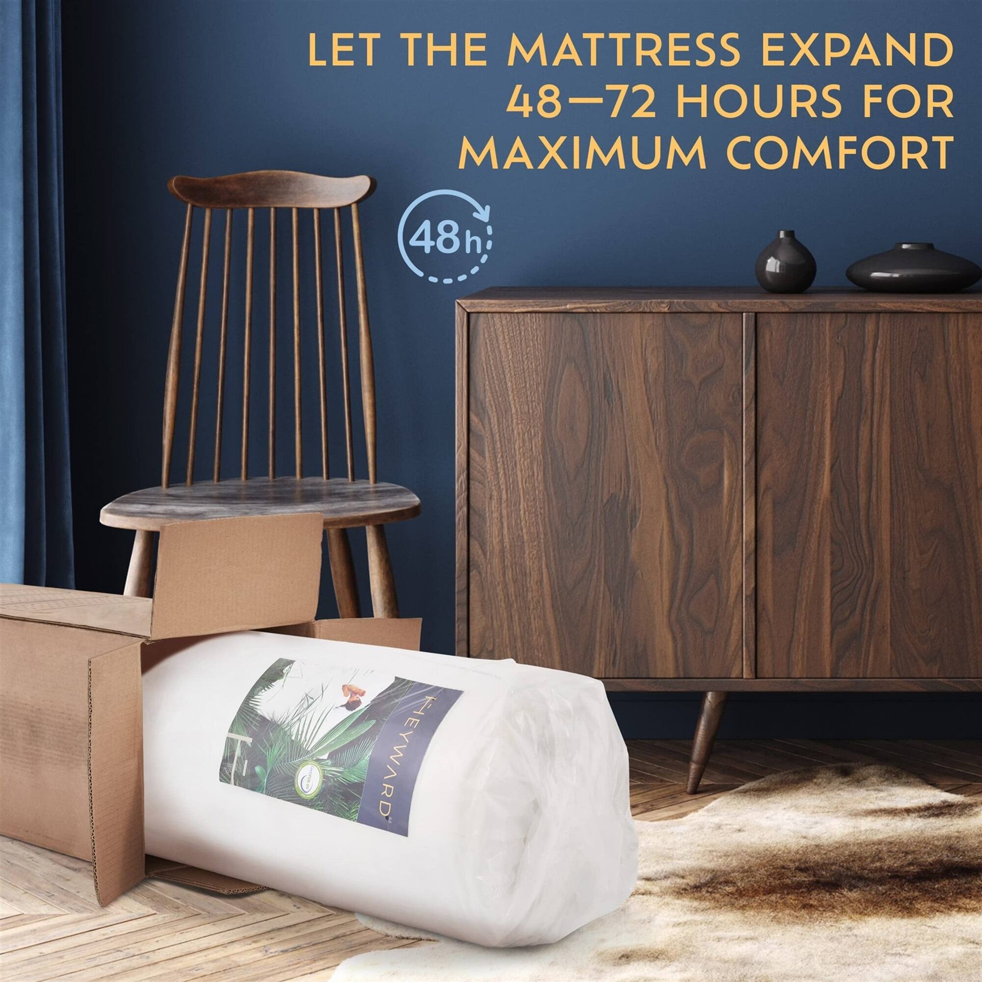 LET THE MATTRESS EXPAND 48-72 HOURS FOR MAXIMUM COMFORT 48h h HEYWARD