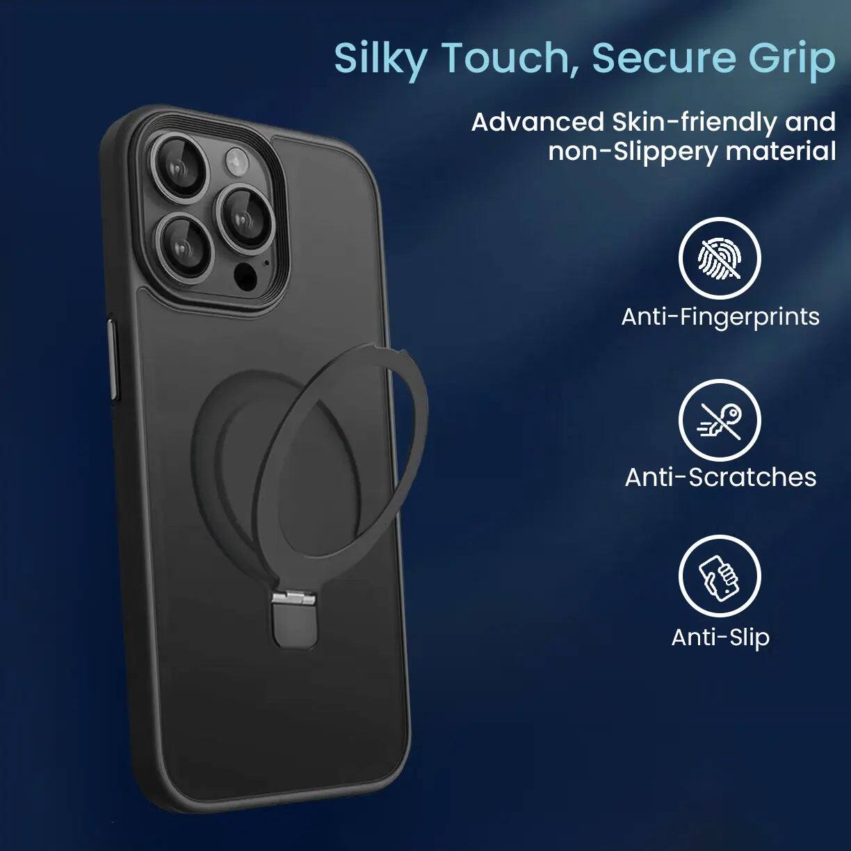 Silky Touch, Secure Grip  
Advanced Skin-friendly and non-Slippery material  
Anti-Fingerprints  
Anti-Scratches  
Anti-Slip