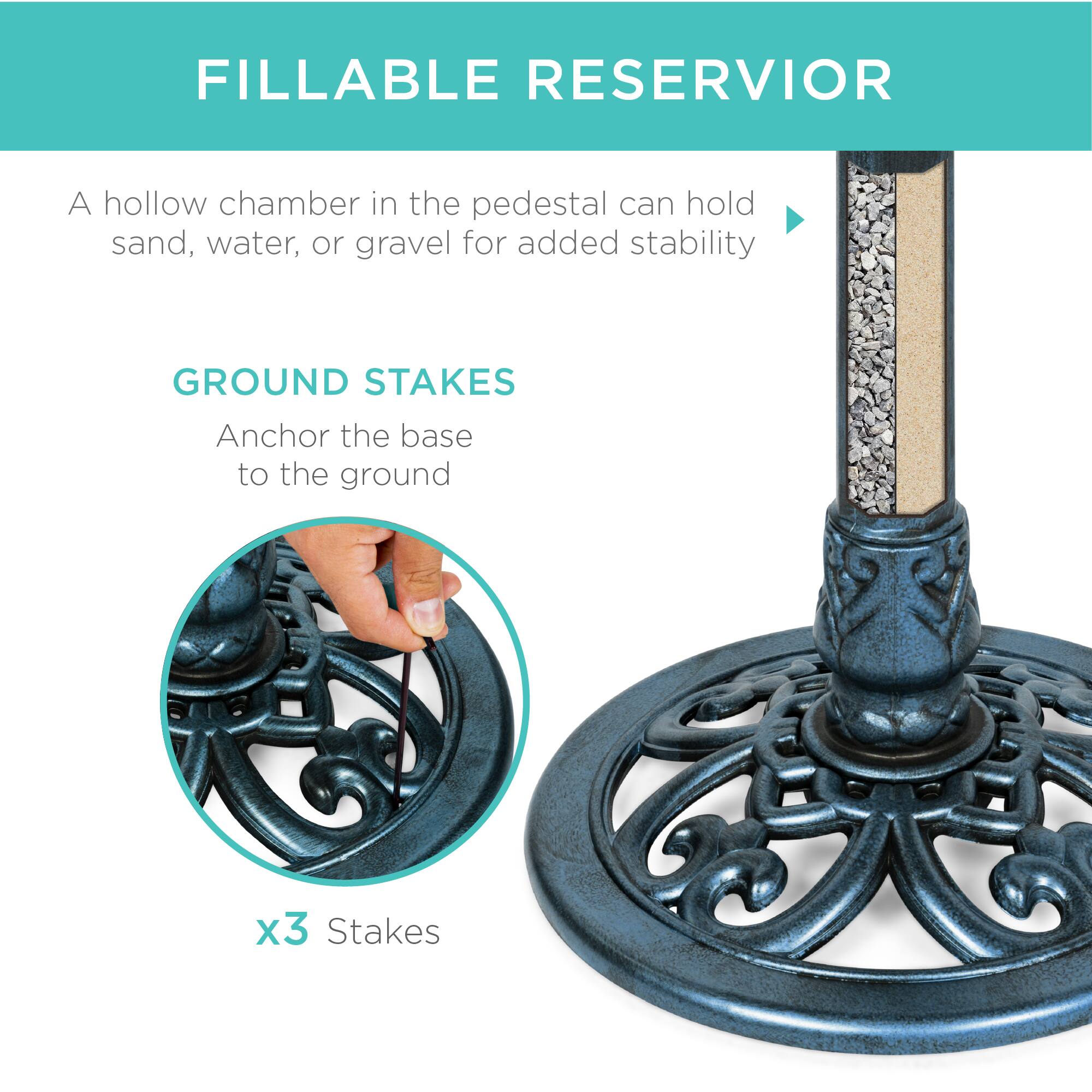 FILLABLE RESERVIOR  
A hollow chamber in the pedestal can hold sand, water, or gravel for added stability  

GROUND STAKES  
Anchor the base to the ground  

x3 Stakes
