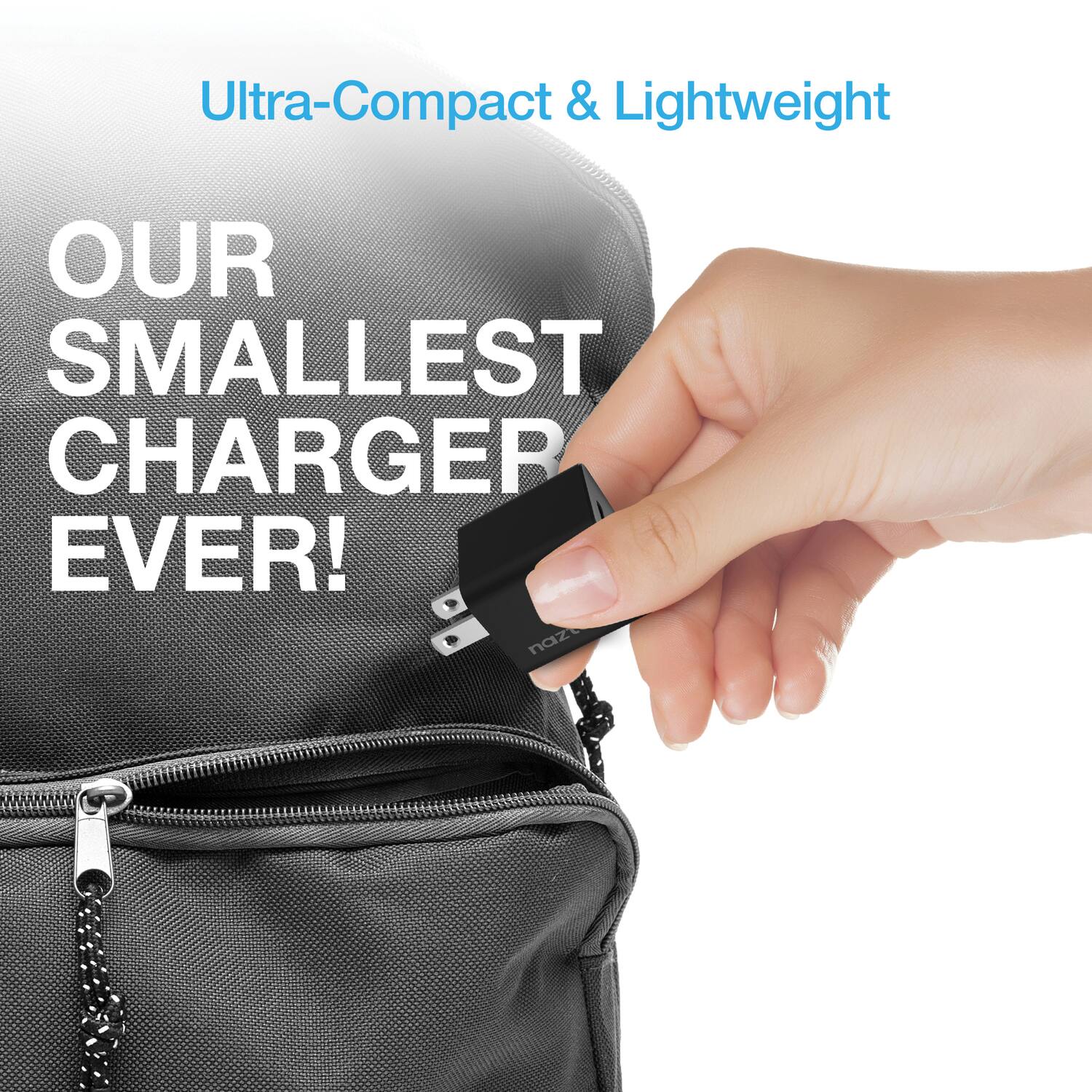 Ultra-Compact & Lightweight

OUR SMALLEST CHARGER EVER!