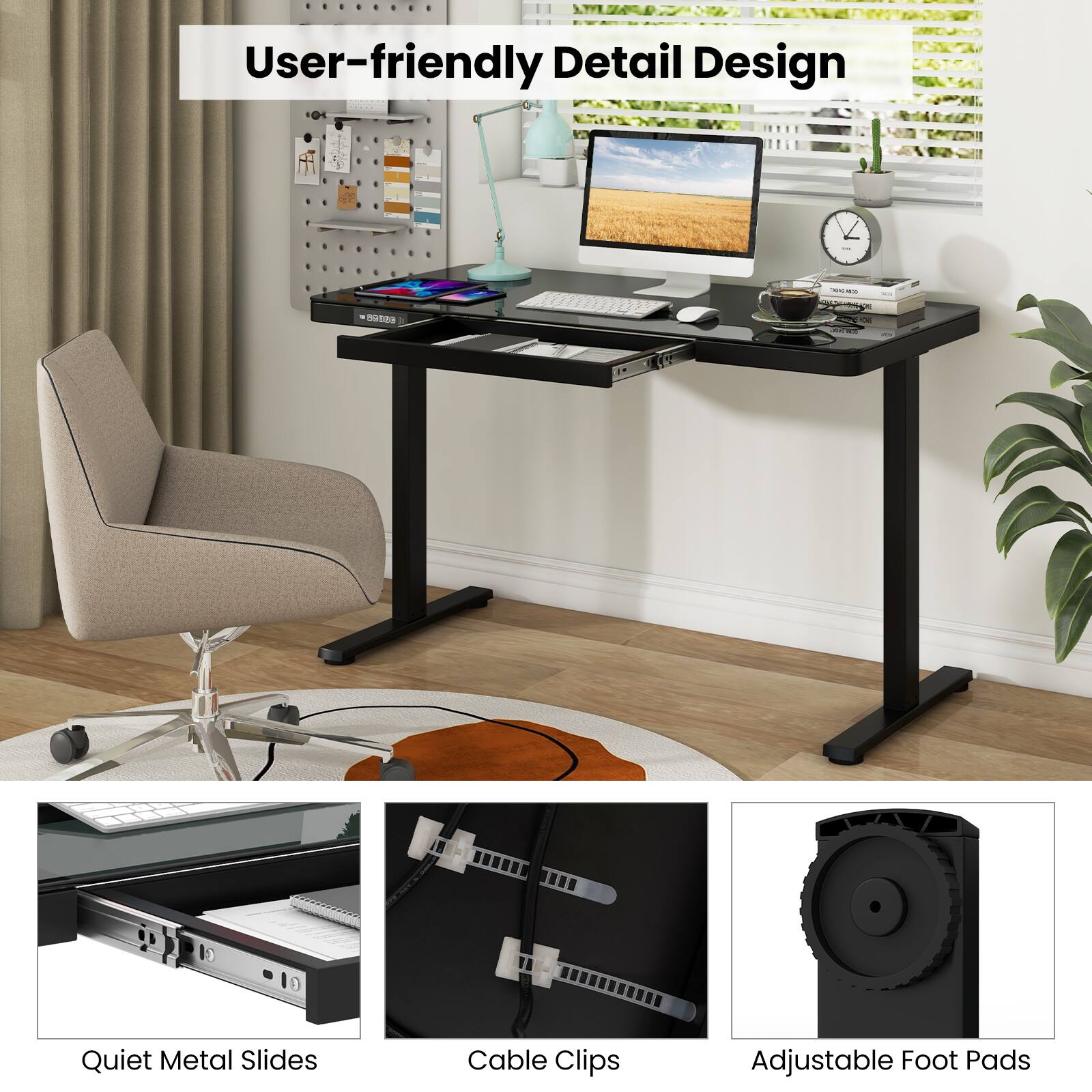 User-friendly Detail Design - Quiet Metal Slides, Cable Clips, Adjustable Foot Pads