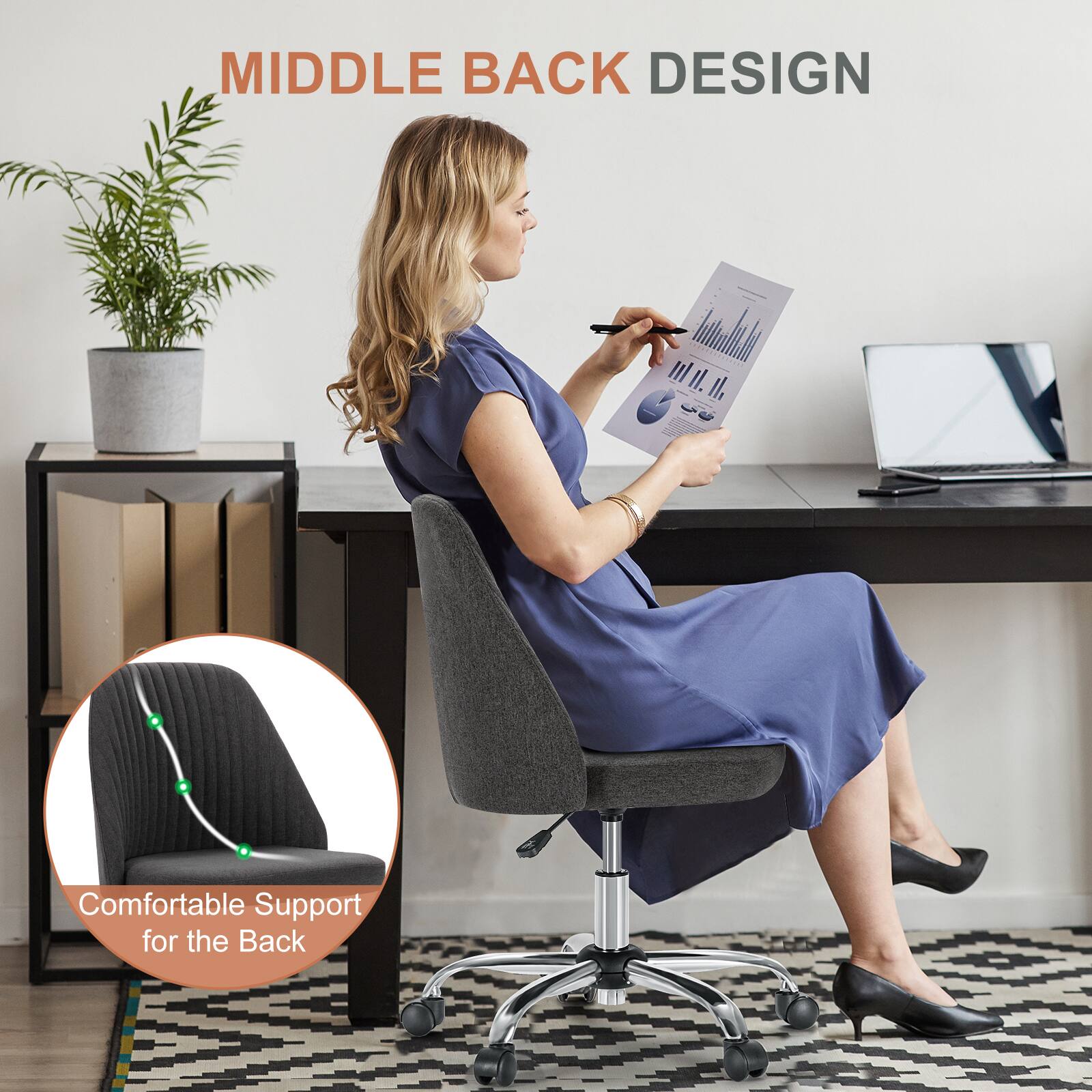 MIDDLE BACK DESIGN

Comfortable Support for the Back
