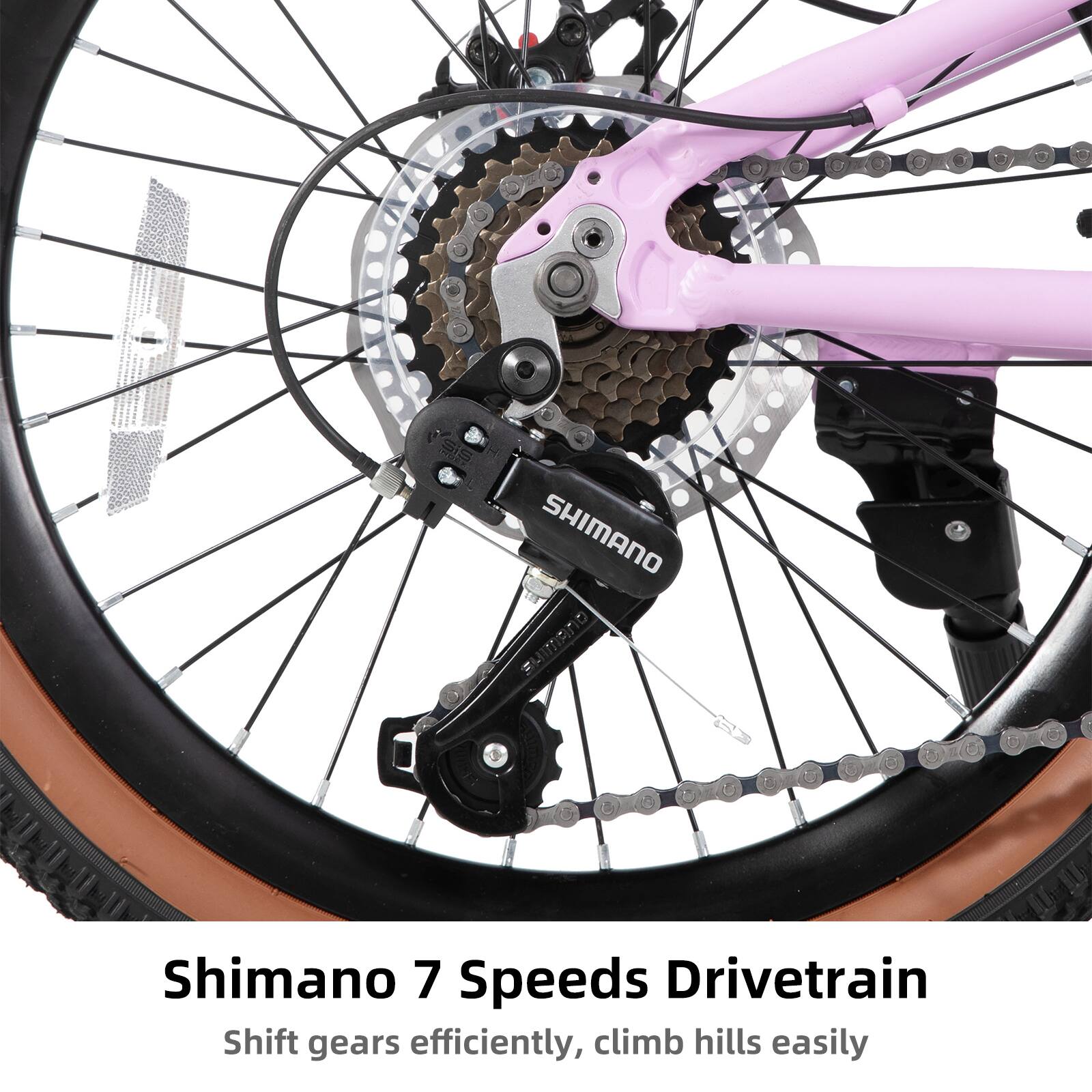 Shimano 7 Speeds Drivetrain  
Shift gears efficiently, climb hills easily