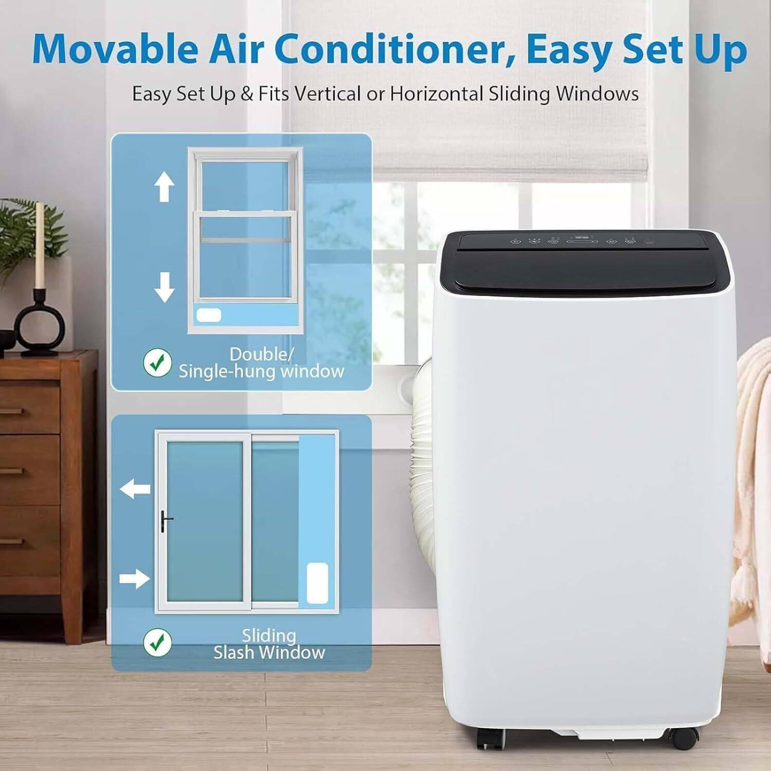 Movable Air Conditioner, Easy Set Up  
Easy Set Up & Fits Vertical or Horizontal Sliding Windows  
Double/ Single-hung window  
Sliding Slash Window