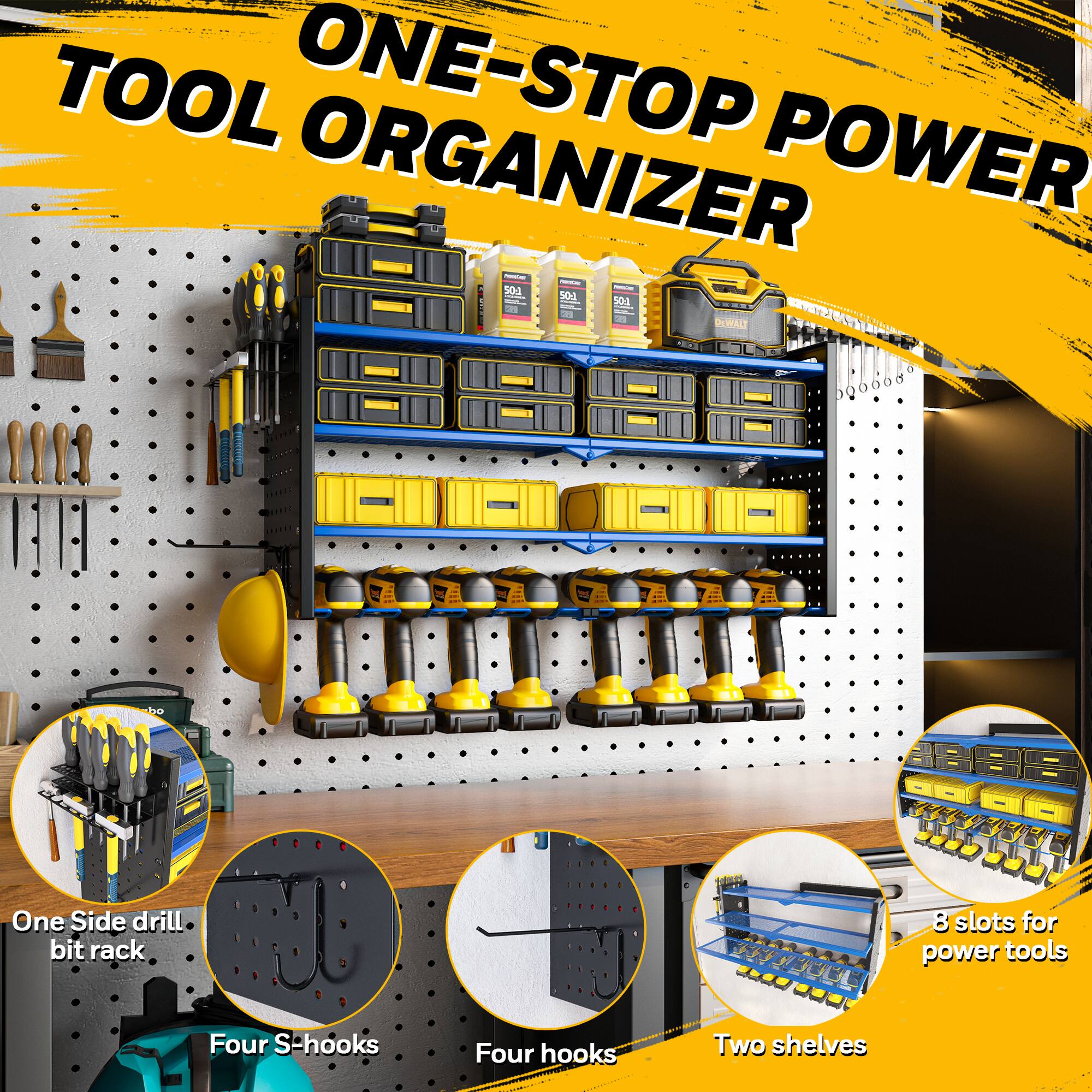TOOL ONE-STOP POWER ORGANIZER - I TOS | LOR 501 - a - SP 2

- One Side drill bit rack
- 8 slots for power tools
- Four S-hooks
- Four hooks
- Two shelves