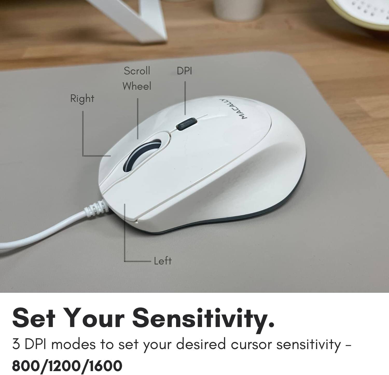 Set Your Sensitivity.

3 DPI modes to set your desired cursor sensitivity - 800/1200/1600
