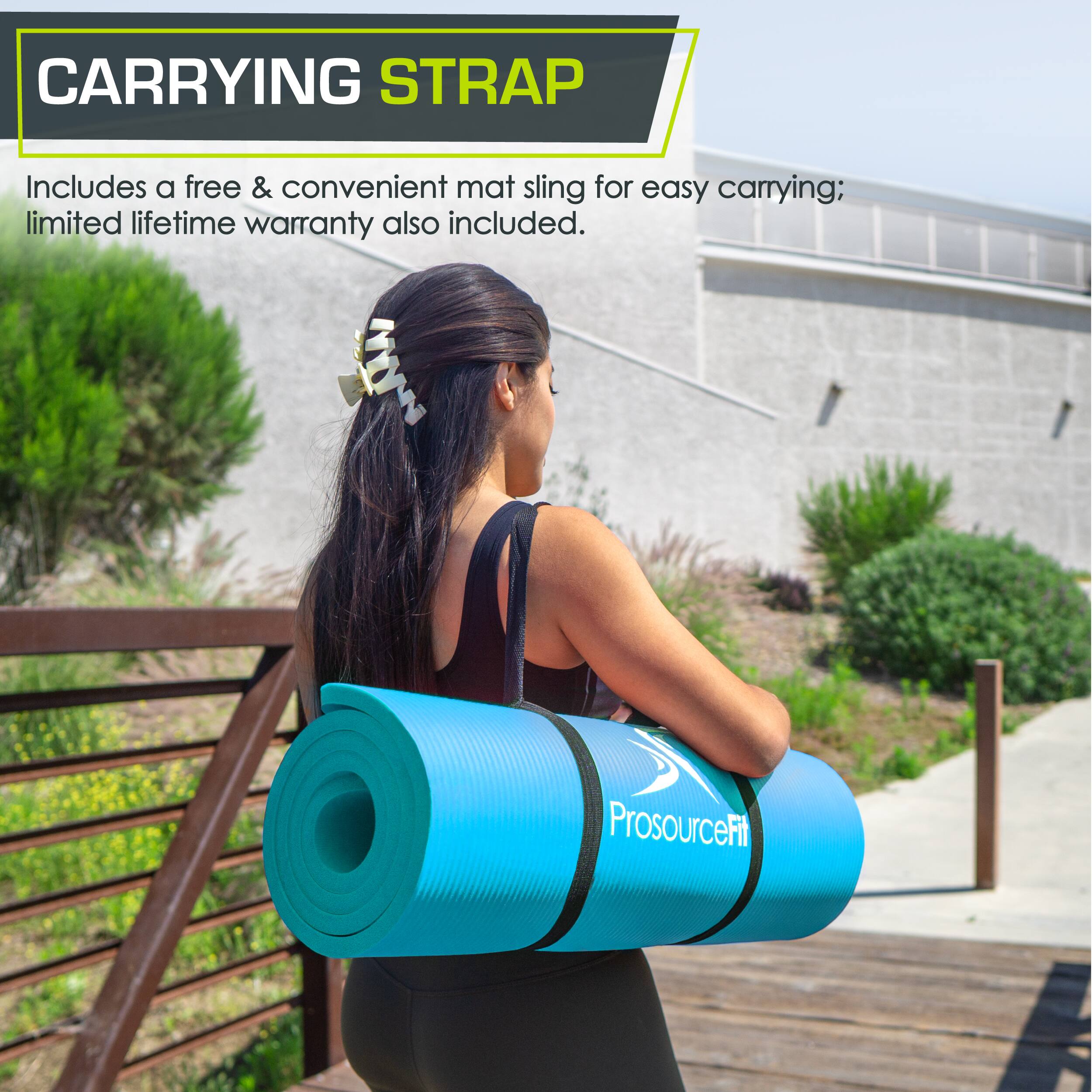 CARRYING STRAP
Includes a free & convenient mat sling for easy carrying; limited lifetime warranty also included.
ProsourceFit