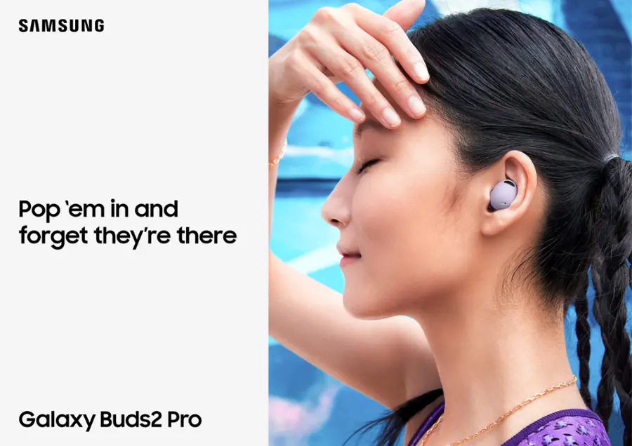 SAMSUNG Pop 'em in and forget they're there Galaxy Buds2 Pro