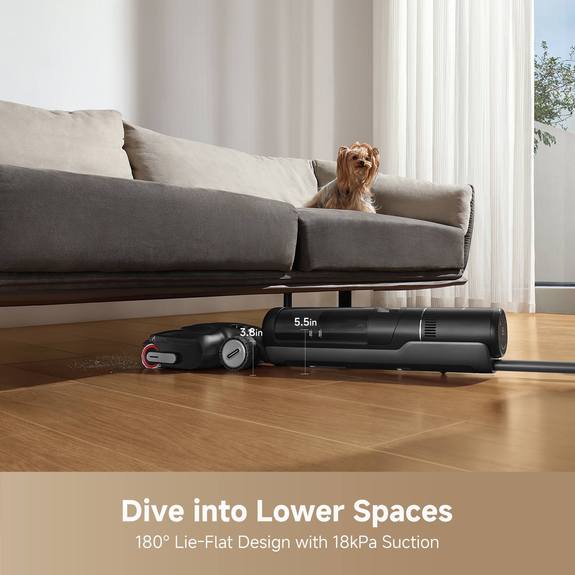 3.8in 5.5in Dive into Lower Spaces 180° Lie-Flat Design with 18kPa Suction