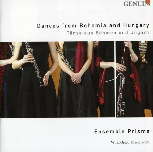 Dances from Bohemia and Hungary  
Tänze aus Böhmen und Ungarn  

Ensemble Prisma  
Wind Octet Bläseroktett