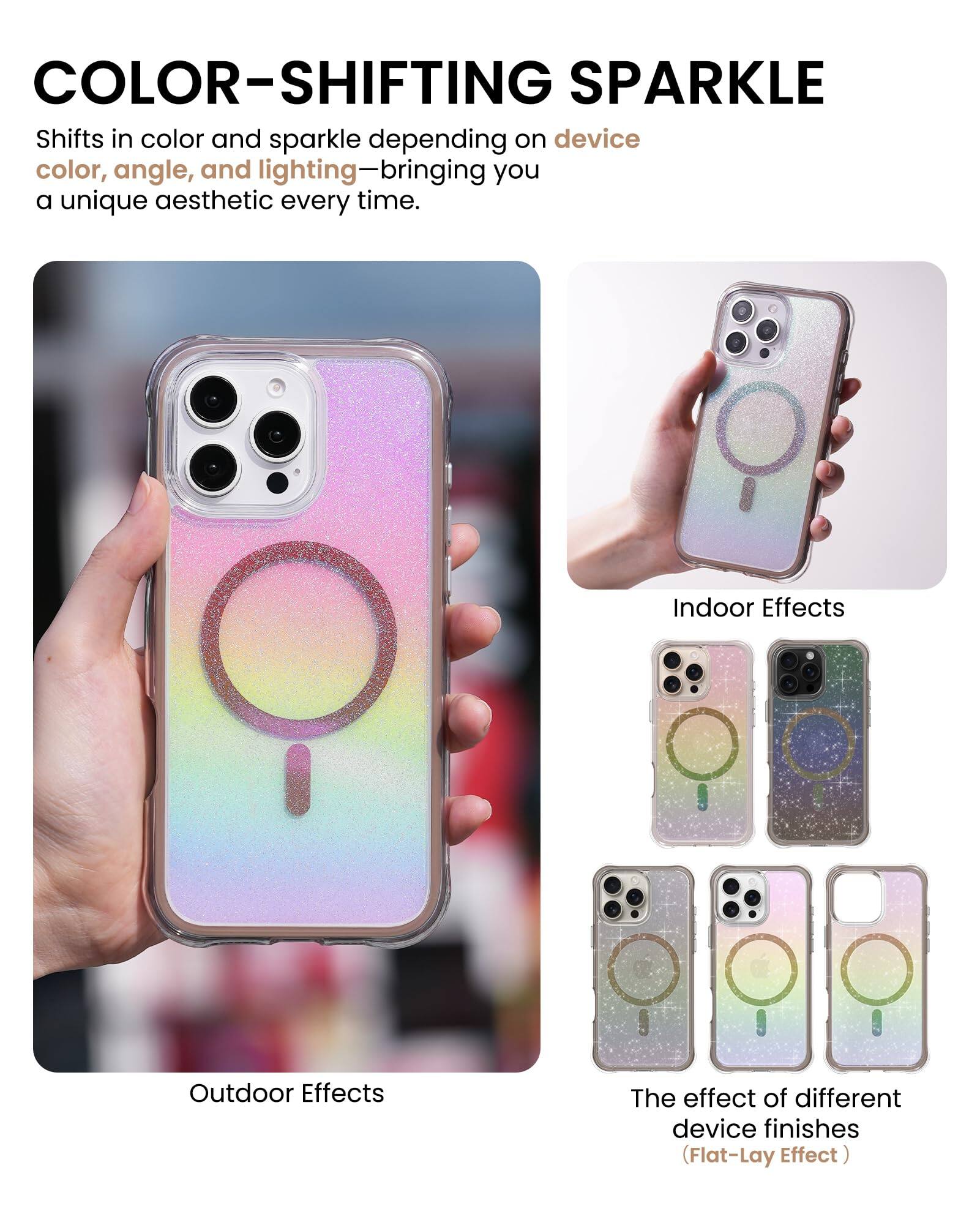 COLOR-SHIFTING SPARKLE
Shifts in color and sparkle depending on device color, angle, and lighting—bringing you a unique aesthetic every time.
Indoor Effects
Outdoor Effects
The effect of different device finishes (Flat-Lay Effect)