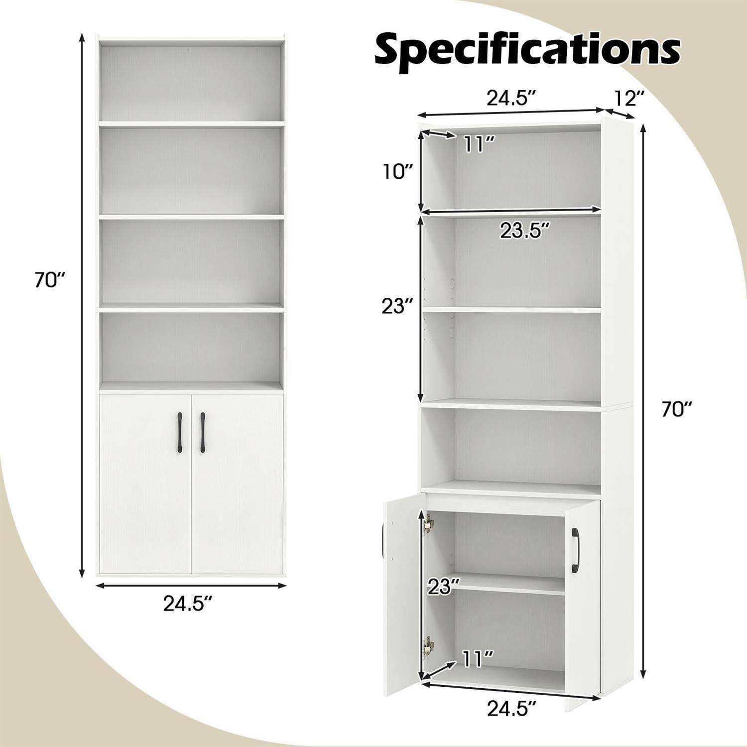 Specifications:

- Height: 70"
- Width: 24.5"
- Depth: 12"
- Shelf 1: 10" (depth) x 23.5" (width)
- Shelf 2: 11" (depth) x 23" (width)
- Shelf 3: 11" (depth) x 23" (width)
- Shelf 4: 11" (depth) x 23.5" (width)
- Bottom Cabinet: 11" (depth) x 23" (width)