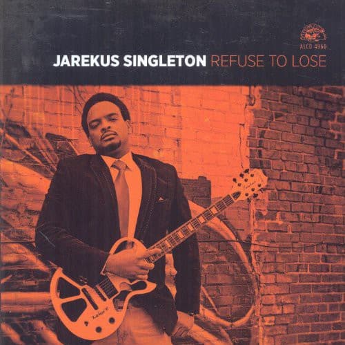 Jarekus Singleton - Refuse to Lose  - COMPACT DISCS