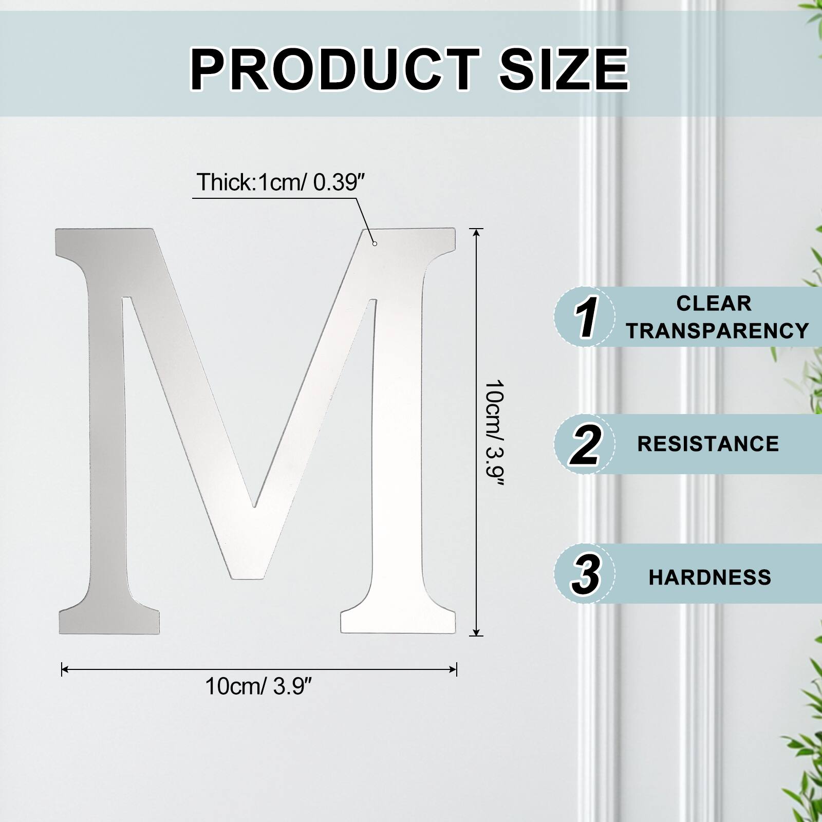 PRODUCT SIZE  
Thick: 1cm/ 0.39"  
CLEAR  
1  
TRANSPARENCY  
10cm/ 3.9"  
2  
RESISTANCE  
10cm/ 3.9"  
3  
HARDNESS