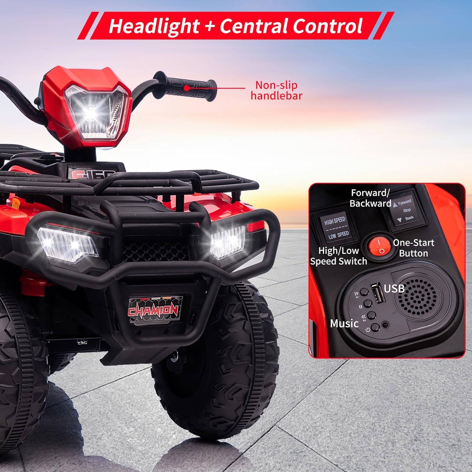 Headlight + Central Control  
Non-slip handlebar  
Forward/ Backward  
High/ Low Speed Switch  
One-Start Button  
USB  
Music