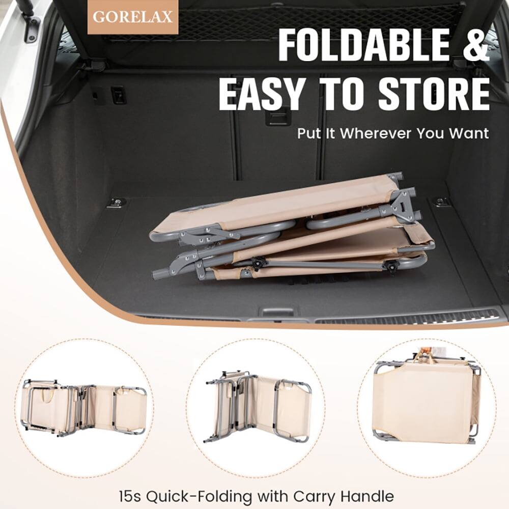 GORELAX

FOLDABLE & EASY TO STORE  
Put It Wherever You Want

15s Quick-Folding with Carry Handle