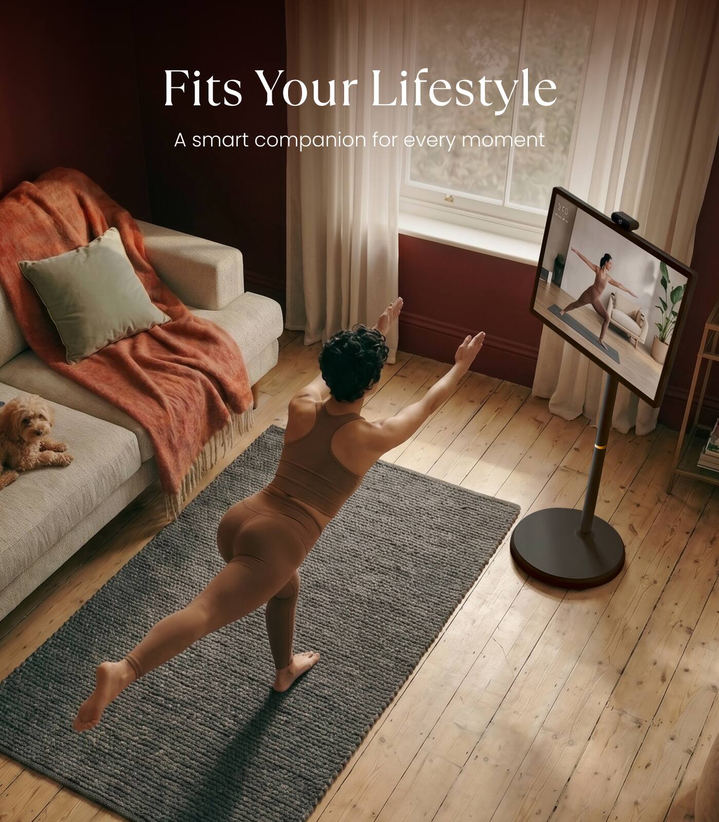 Fits Your Lifestyle  
A smart companion for every moment