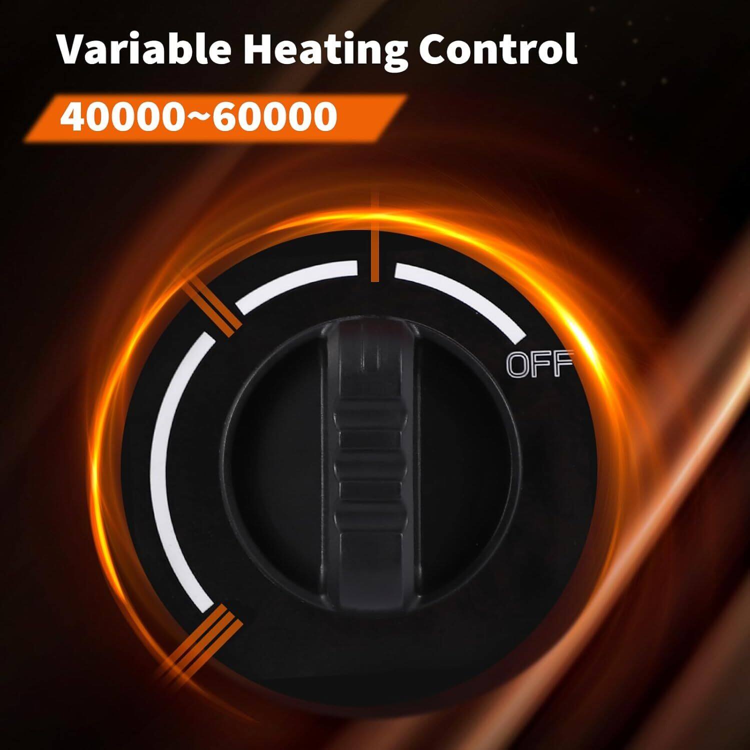 Variable Heating Control  
40000~60000  
OFF