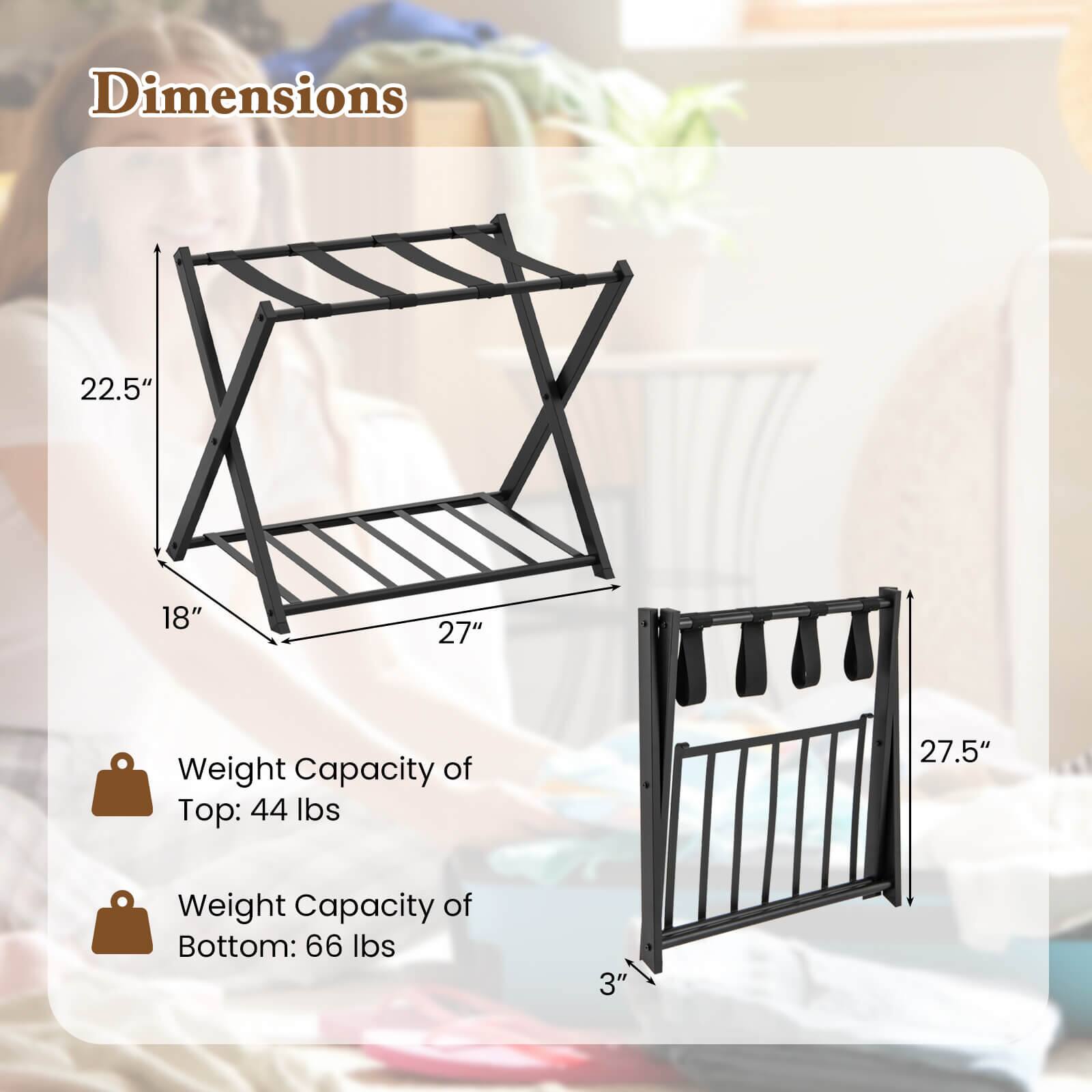 Dimensions: 22.5" x 18" x 27"  
Weight Capacity of Top: 44 lbs  
Weight Capacity of Bottom: 66 lbs  
Height: 27.5"  
Depth: 3"