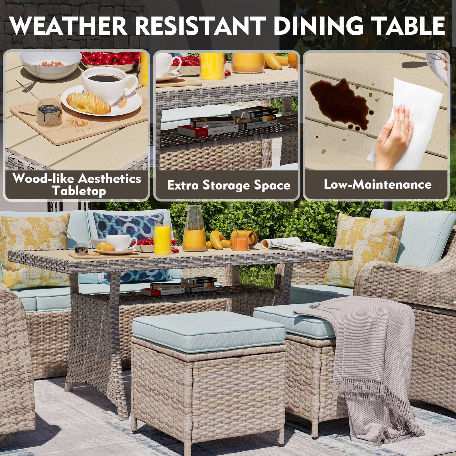 WEATHER RESISTANT DINING TABLE

- Wood-like Aesthetics Tabletop
- Extra Storage Space
- Low-Maintenance