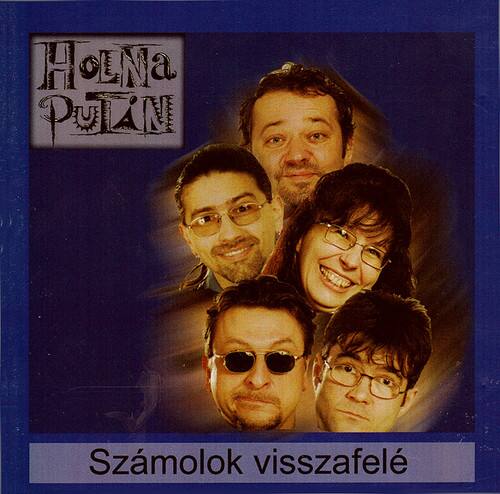 HOLNA PUTAN  
Számolok visszafelé