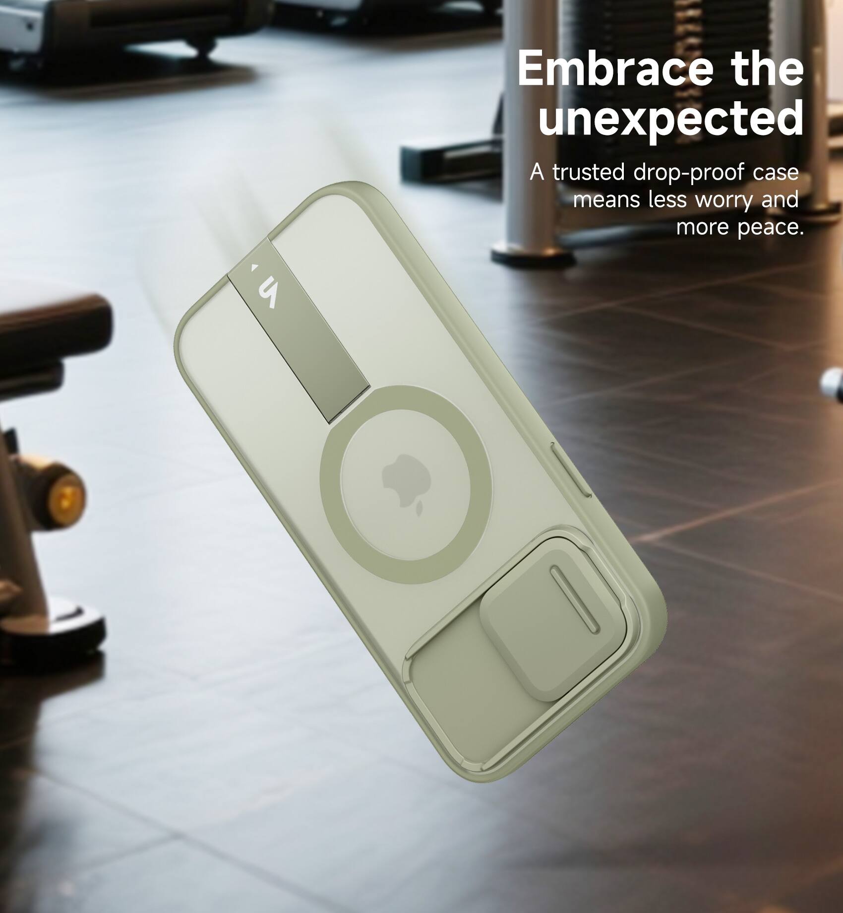 Embrace the unexpected  
A trusted drop-proof case means less worry and more peace.