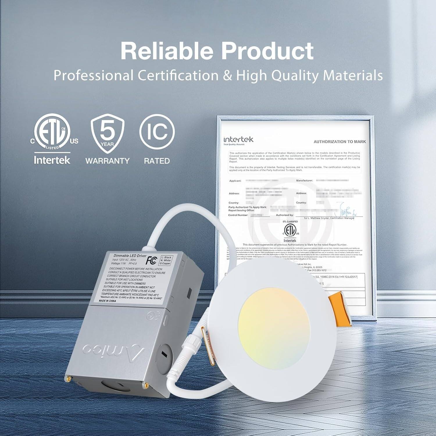 Reliable Product  
Professional Certification & High Quality Materials

5 YEAR WARRANTY  
IC RATED  
Intertek

Intertek  
AUTHORIZATION TO MARK

Dimmable LED Driver  
FC  
UL  
CE  
RoHS  
Made in China

This authorization applies to the application of the Certification Mark shown in the modes described in the Product) Counted section what made > accordance vp. tv condocans we 100 5 54 Cartification Agnonet w/ 300mg Report This authorization the apples  muliple Value modely) donthed 80 Tv conviation  of the Liking Report 7% document F Tv propety  hide feeding Servies and & in tomfeode  certification mark(s) may a appled only to briation f Tv Party Adivazed to Apply Mark,

Applicant  
Manufactured  
Address:  
Address  
County Party Authorized by Apply Wark, Report lesuing Office Control Number  
Country: book W in Mill'her Snydar, 11 cuations

Manager  
This document  
at  
Interbek Autherizations Mark by I'm Today Report

Dimmable LED Driver  
Black hot TOVAC 50g FC alby Natuge