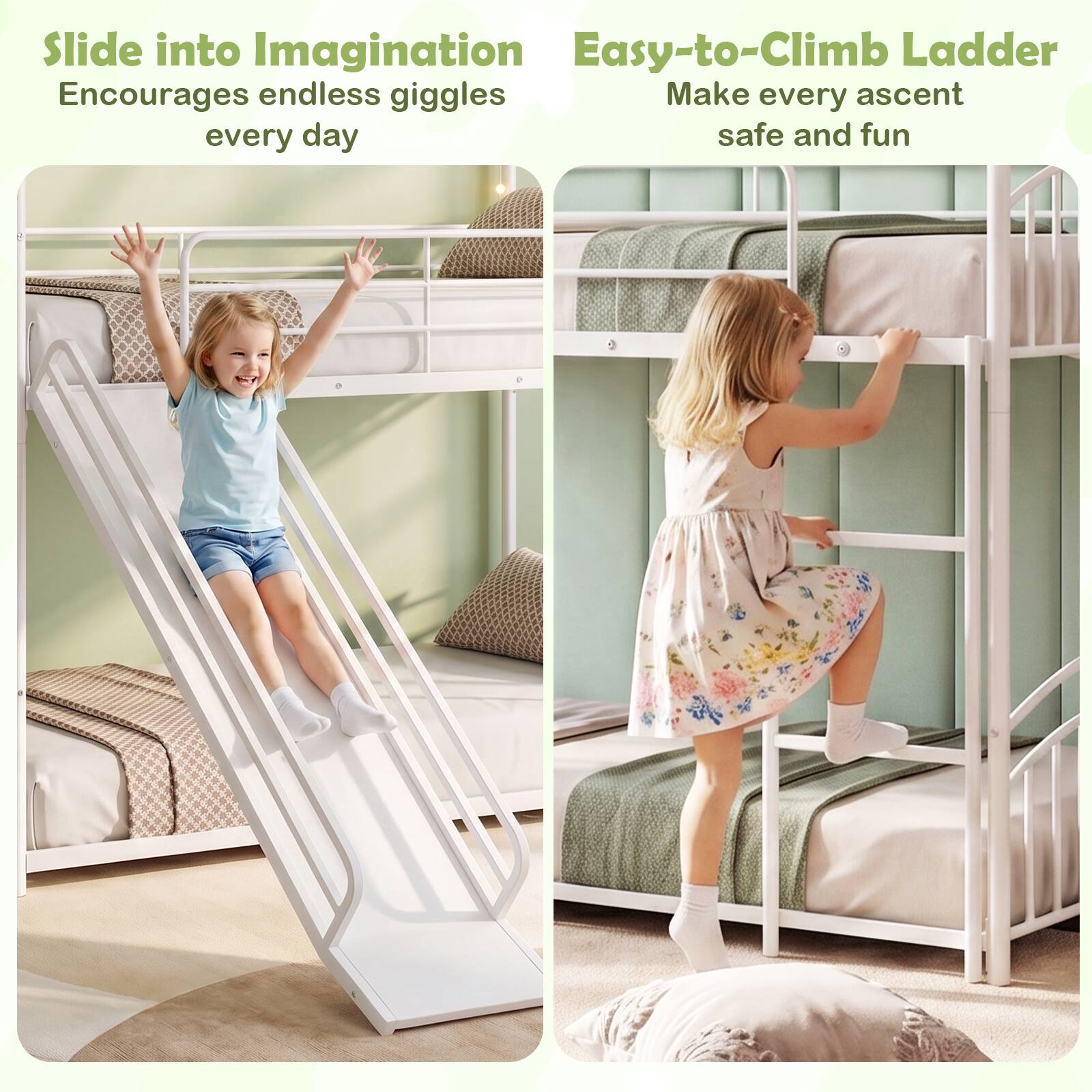 Slide into Imagination  
Encourages endless giggles every day  

Easy-to-Climb Ladder  
Make every ascent safe and fun