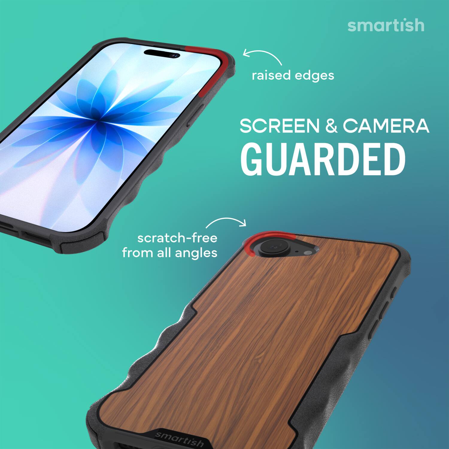 smartish raised edges SCREEN & CAMERA GUARDED scratch-free from all angles smartish