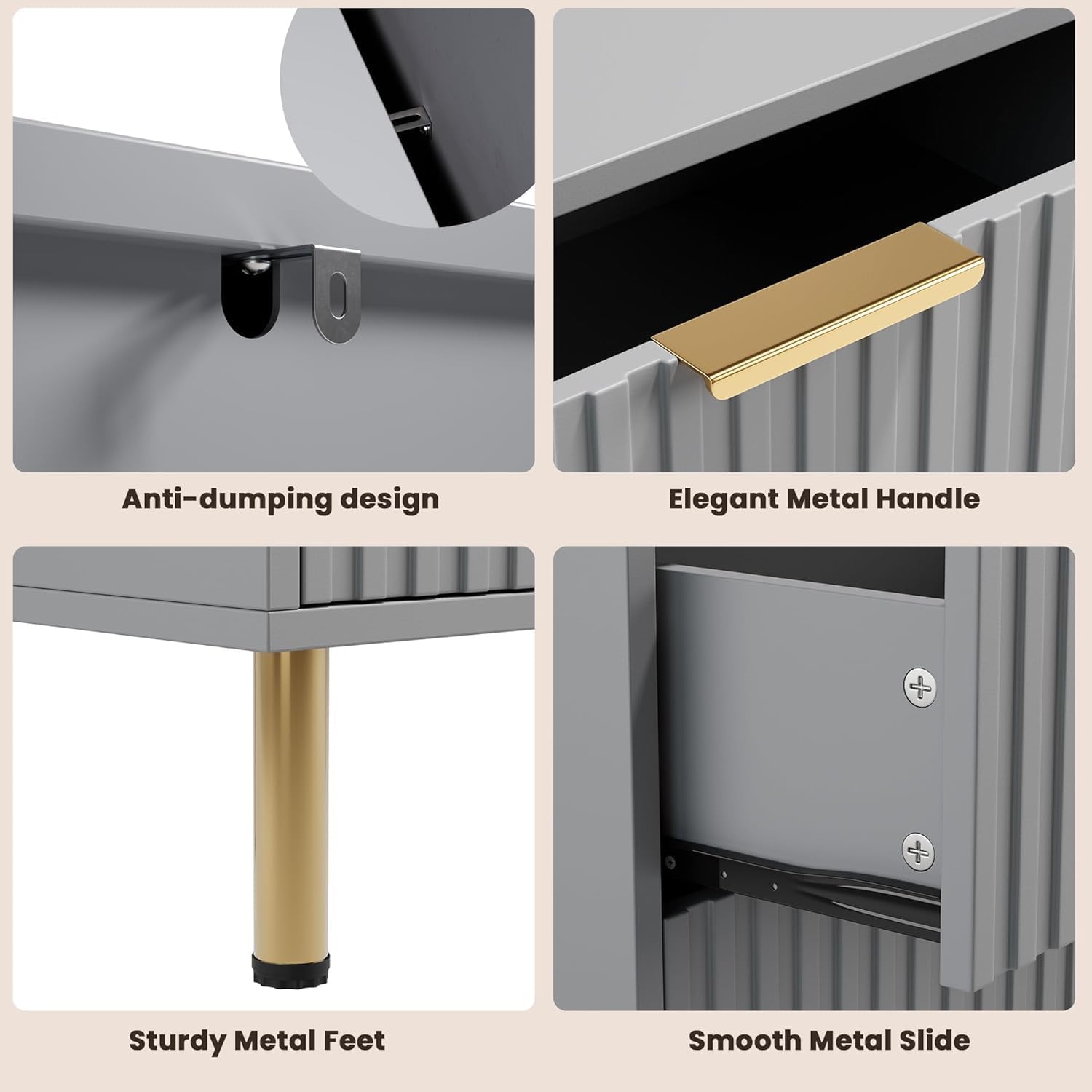 Anti-dumping design  
Elegant Metal Handle  
Sturdy Metal Feet  
Smooth Metal Slide