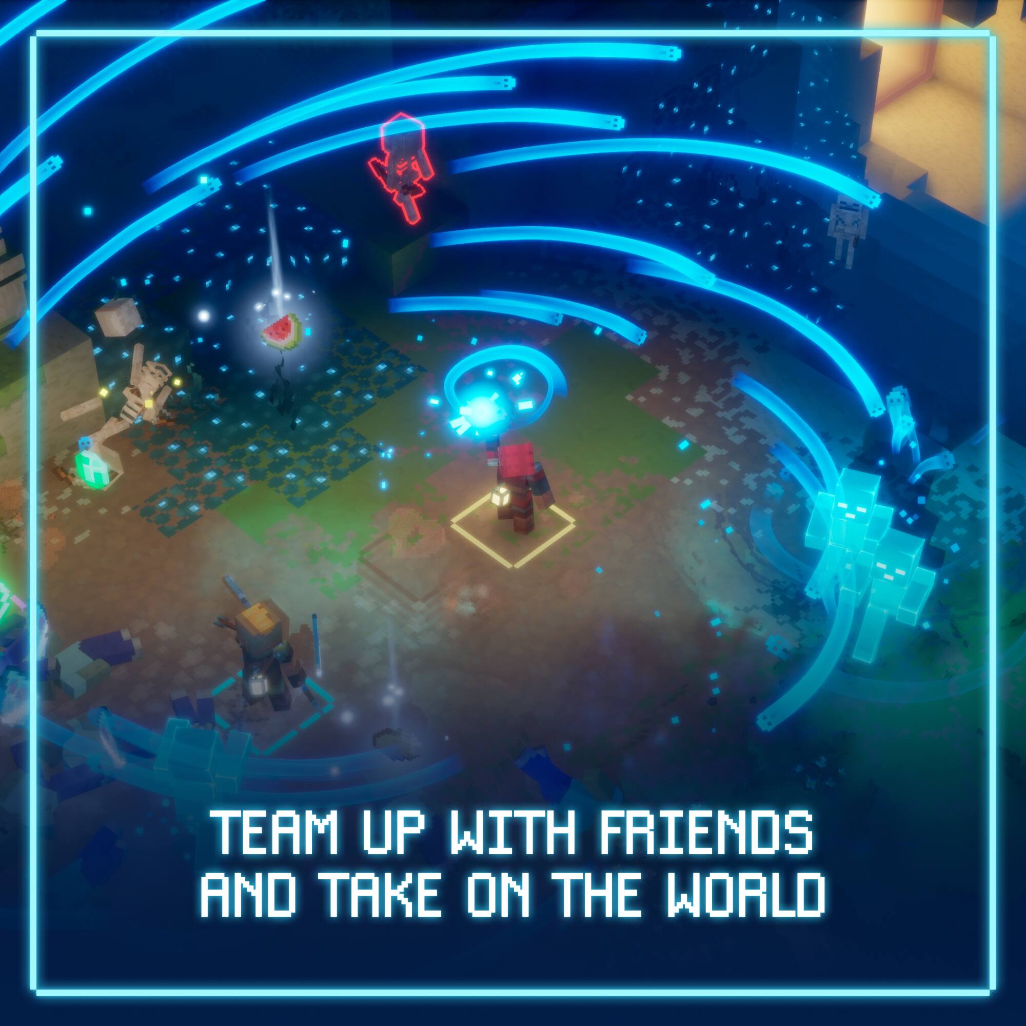 TEAM UP WITH FRIENDS AND TAKE ON THE WORLD