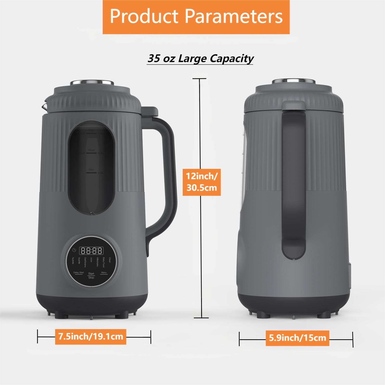 Product Parameters

35 oz Large Capacity

- 12 inch/ 30.5 cm
- 7.5 inch/ 19.1 cm
- 5.9 inch/ 15 cm