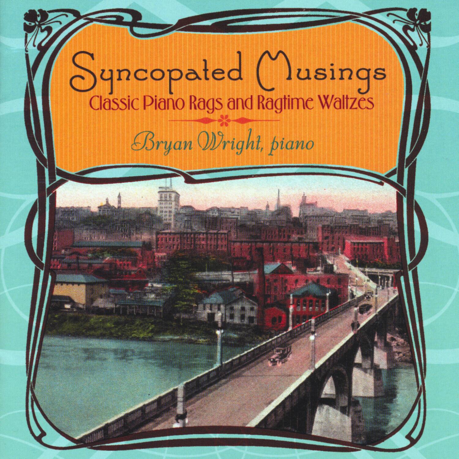 Bryan Wright - SYNCOPATED MUSINGS - CLASSIC PIANO RAGS & RAGTIME WALTZES   - COMPACT DISCS [CD] price history on PriceWatchPro