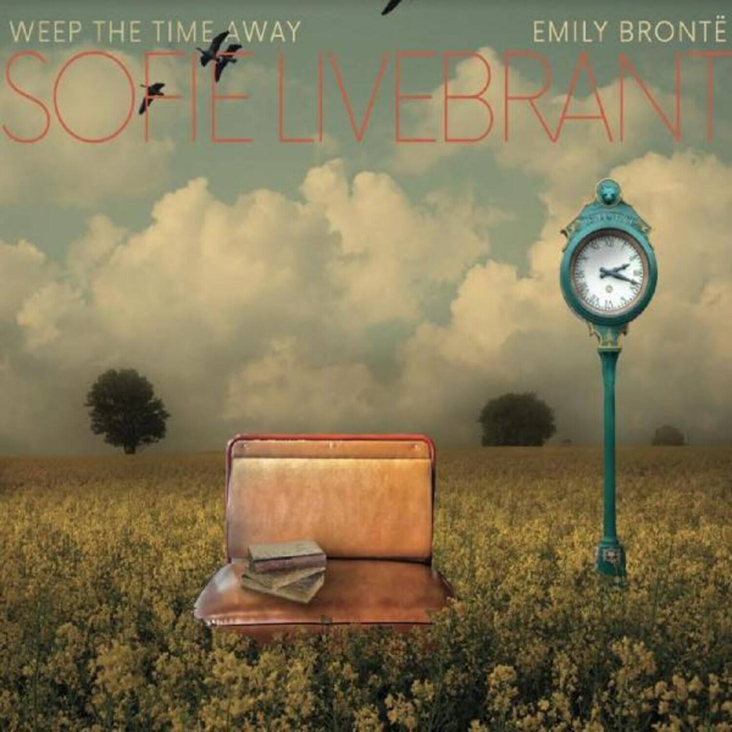 Sofie Livebrant - Weep The Time Away;emily Bronte   - COMPACT DISCS [CD] price history on PriceWatchPro