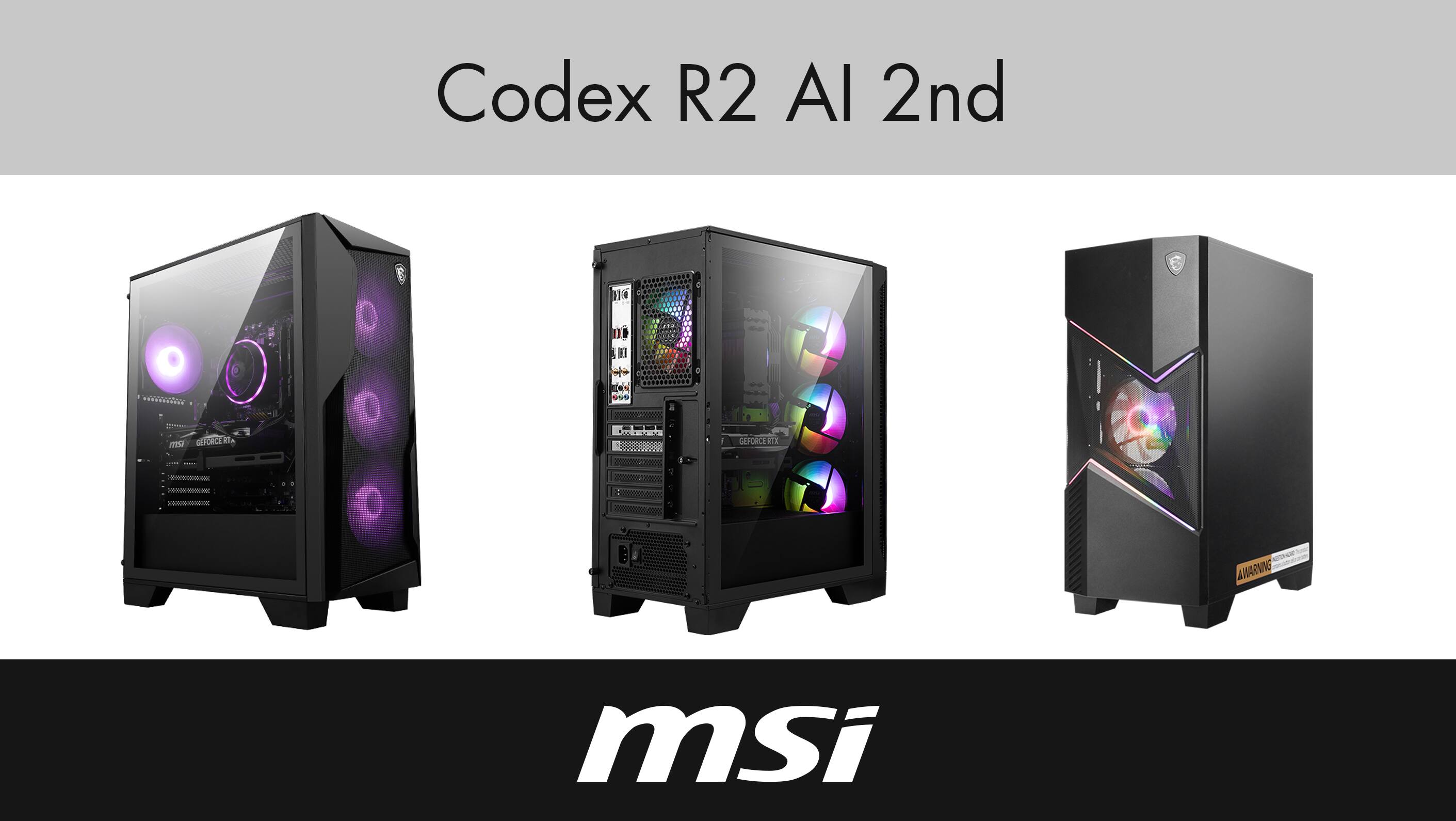 Codex R2 Al 2nd

10 10 1 D e 099 a m5 Bd GEFORCE ATX

AWARNING

msi