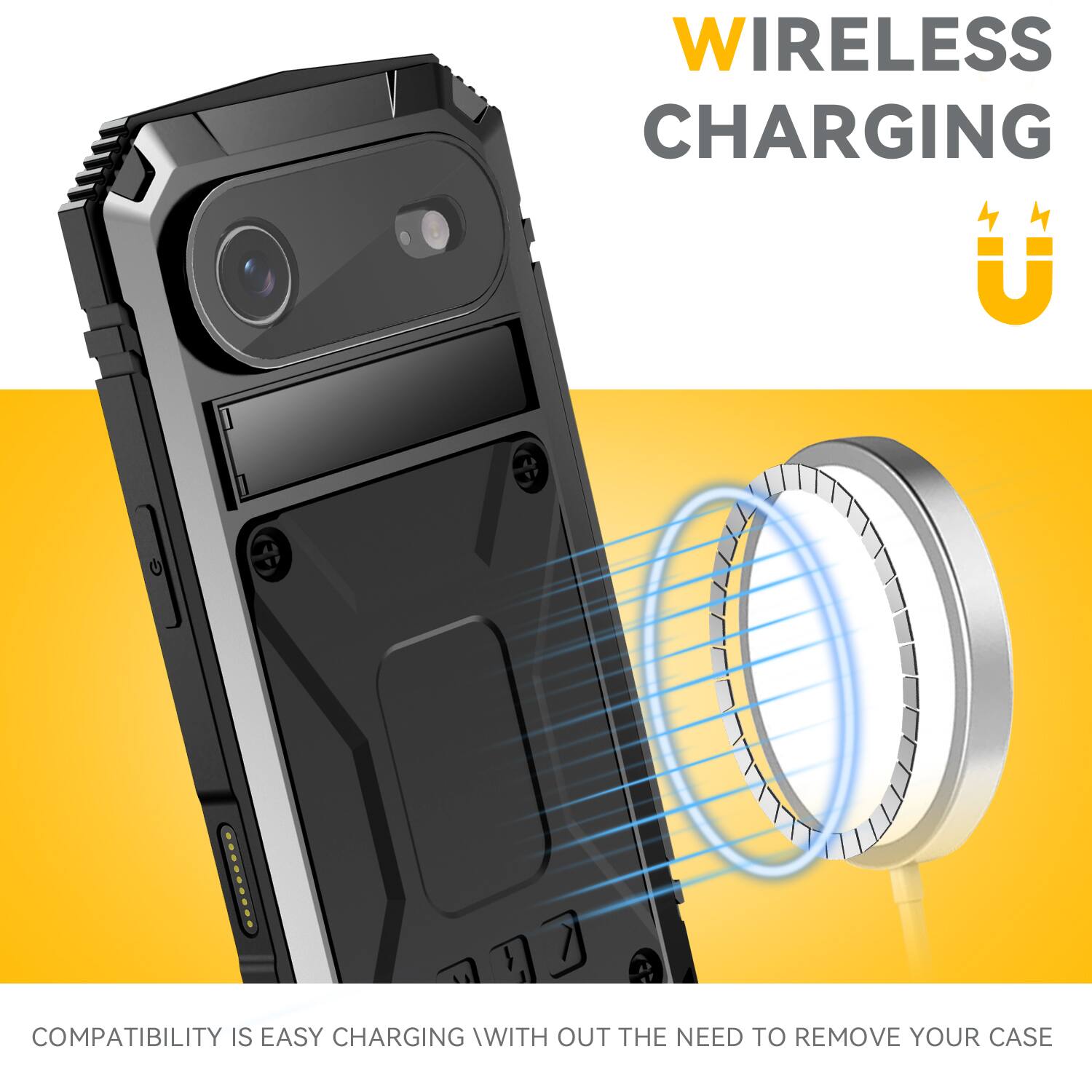 WIRELESS CHARGING  
COMPATIBILITY IS EASY CHARGING WITH OUT THE NEED TO REMOVE YOUR CASE