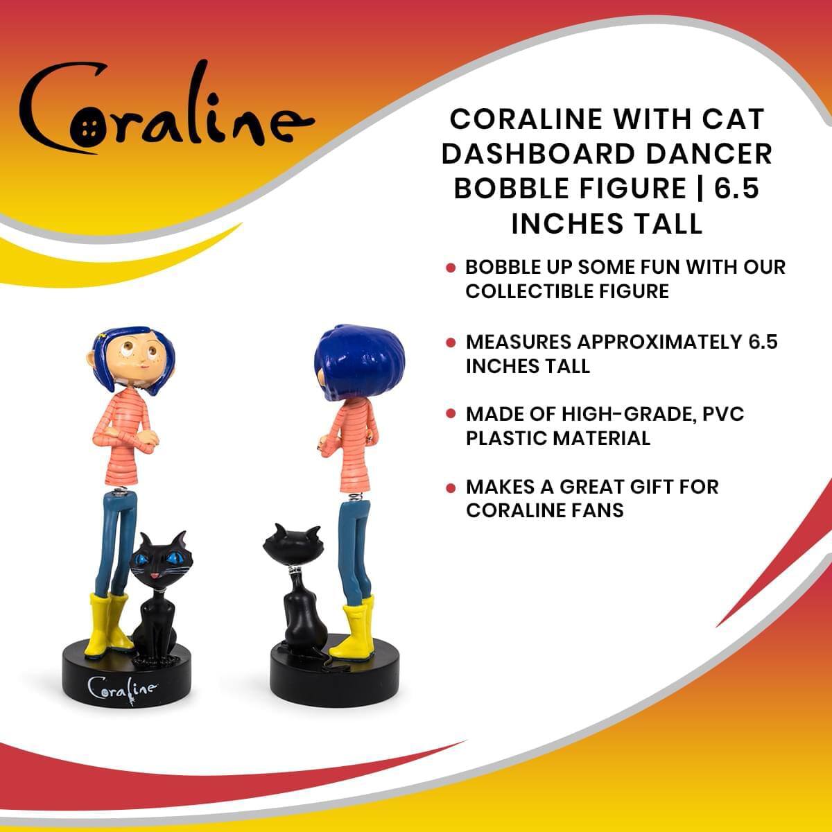 Coraline Dashboard Dancer Bobble Figure | 6.5 Inches Tall

- Bobble up some fun with our collectible figure
- Measures approximately 6.5 inches tall
- Made of high-grade, PVC plastic material
- Makes a great gift for Coraline fans